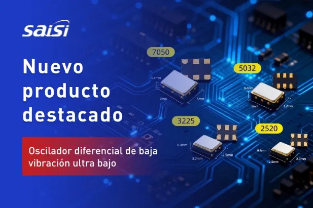 Nuevo producto destacado | El oscilador diferencial de baja vibración Saisi impulsa la interconexión de alta velocidad entre servidores de IA y módulos ópticos
