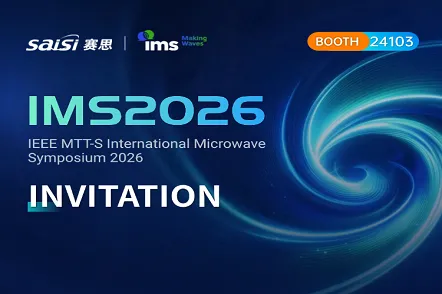 Invitación Especial | Rumbo a Boston, Saisi te invita a participar en IMS2026 para explorar juntos el nuevo futuro de las tecnologías de frecuencia temporal y microondas.
